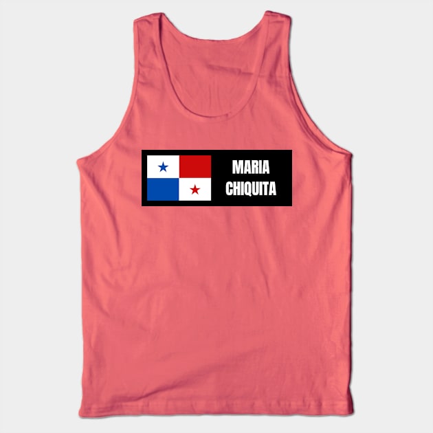 Maria Chiquita City with Panama Flag Tank Top by aybe7elf